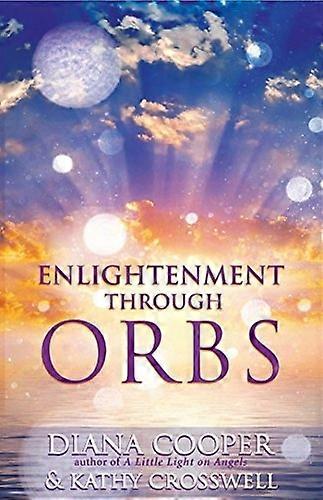 Enlightenment Through Orbs [Illustrated]