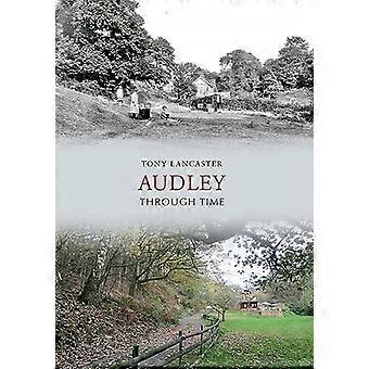 Audley à travers le temps