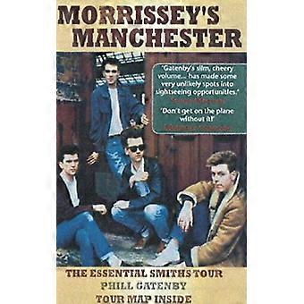 Manchester di Morrissey: il Tour di Smiths essenziale