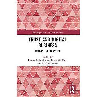 Trust And Digital Business Theory And Practice - Taylor & Francis Ltd