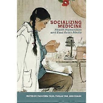 Socialisering af medicin, sundhed og humaniora og østasiatiske medier