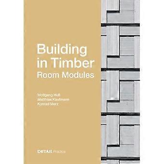 Bouwen in hout - Kamermodules