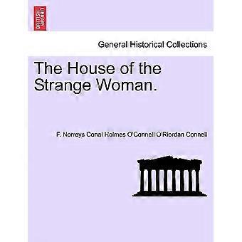 The house of the strange woman.