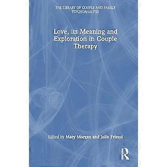 Love its Meaning and Exploration in Couple Therapy