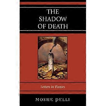 Shadow Of Death Letters In Flames - Moshe Pelli - Paperback - English Book - History