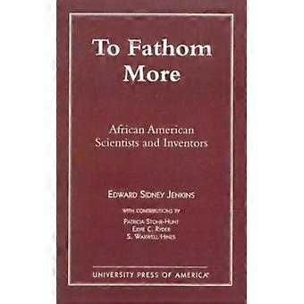 To Fathom More African American Scientists And Inventors - Edward Sidney Jenkins - Paperback - English Book - History