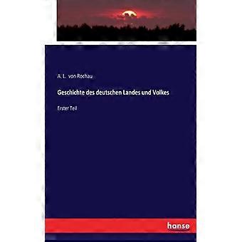 Geschichte Des Deutschen Landes Und Volkeserster Teil - A. L. von Rochau - Paperback - English Book - History