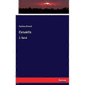 Curumilla2. Band - Gustave Aimard - Paperback - English Book - History