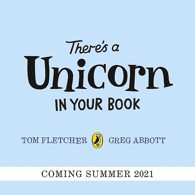 Theres A Unicorn In Your Book by Tom Fletcher Paperback Book