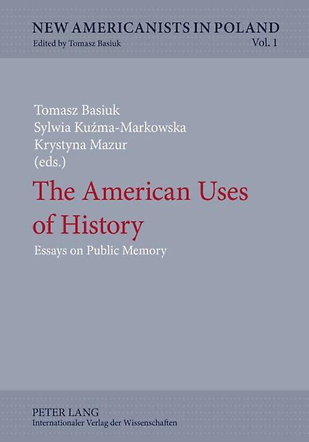 The American Uses Of History