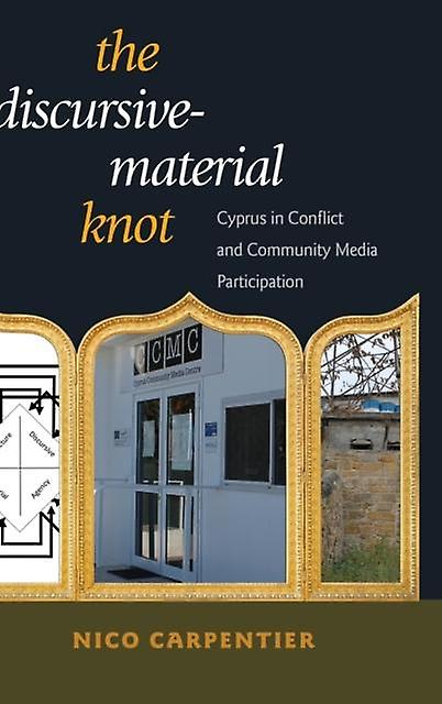 The Discursivematerial Knot by Nico Carpentier Paperback Book