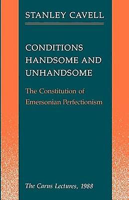 Conditions Handsome And Unhandsome by Stanley Harvard University Cavell Paperback
