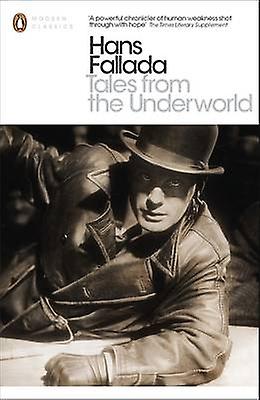 Tales From The Underworld - Hans Fallada