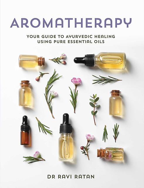 Essential Oils by Dr Ravi Ratan Paperback Book