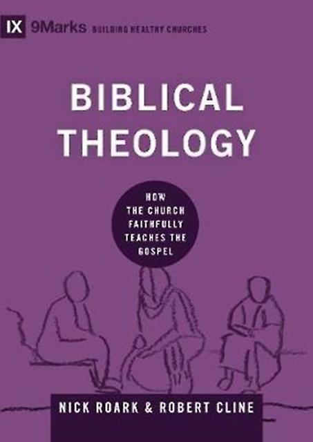 Biblical Theology - Robert Cline