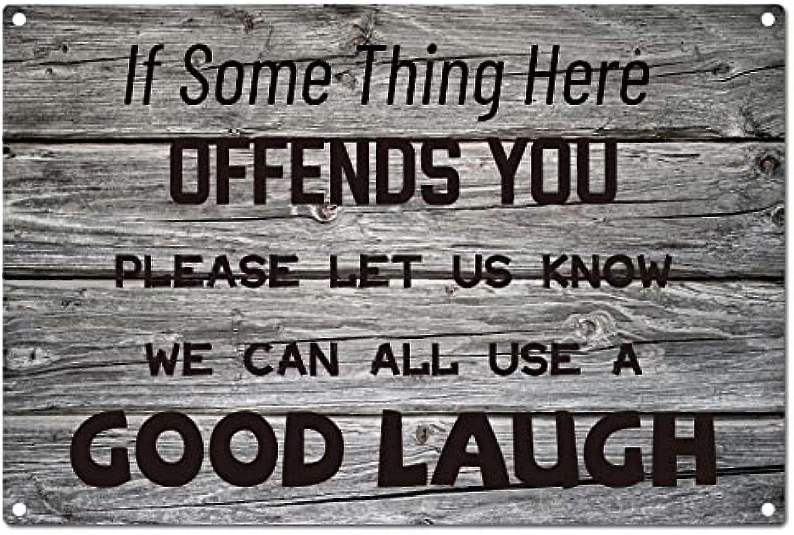 1PC Funny Sarcastic Metal Tin Sign If Something Here Offends You Please Let Us Know Signs Wall