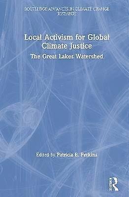 Local Activism for Global Climate Justice