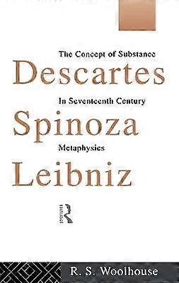 Descartes Spinoza Leibniz