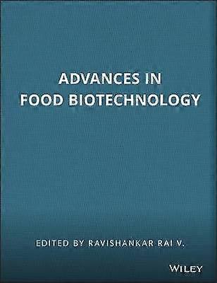 Advances in Food Biotechnology