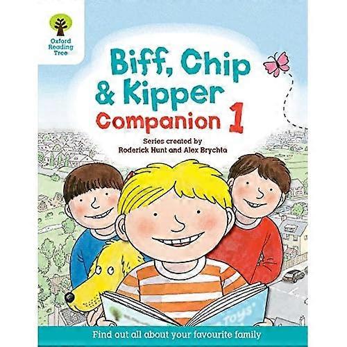Oxford Reading Tree: Biff, Chip and Kipper Companion 1: Reception / Year 1