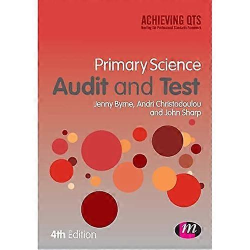 Primary Science Audit and Test (Achieving QTS Series)