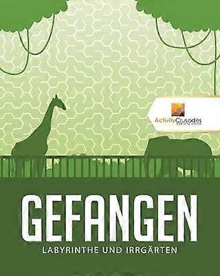 Gefangen  Labyrinthe Und Irrgrten