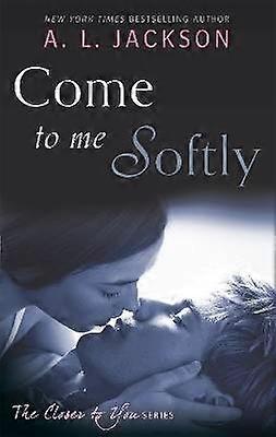 Come to Me Softly