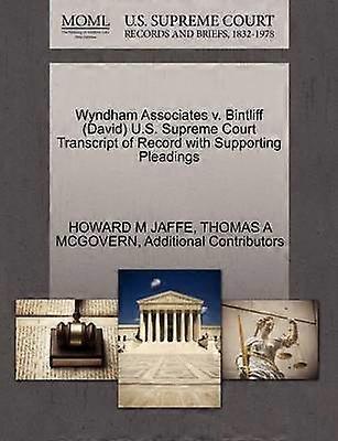 Wyndham Associates v Bintliff David US Supreme Court Transcript of Record with Supporting Pleadings