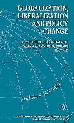 Globalization Liberalization and Policy Change