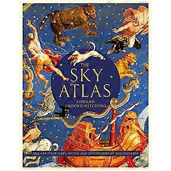 The Sky Atlas The Greatest Maps Myths and Discoveries of the Universe