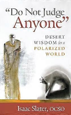 "Do Not Judge Anyone"