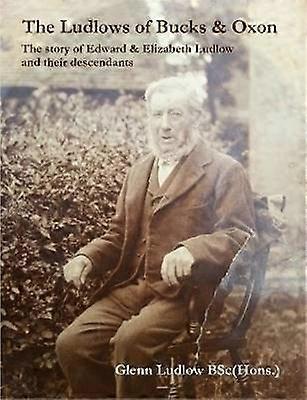 The Ludlows of Bucks and Oxon