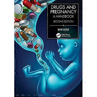 Drugs and Pregnancy A Handbook