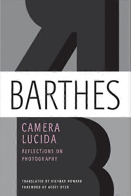 Camera Lucida by Roland Barthes Paperback Book