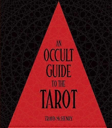Occult Guide To The Tarot - Travis McHenry