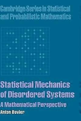 Statistical Mechanics of Disordered Systems