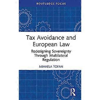 Skatteunndragelse og europeisk lov: Redesign av suverenitet gjennom multilateral regulering (Routledge Research in Tax Law)