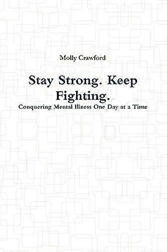 Håll dig stark. Fortsätt kämpa.