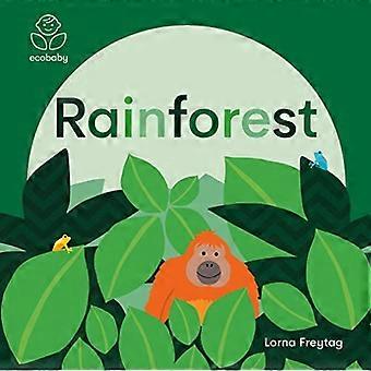 Eco Baby: Regenwald [Tafelbuch]
