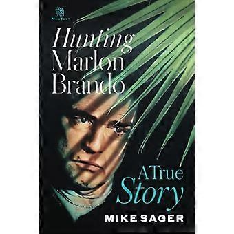 Jagd auf Marlon Brando: Eine wahre Geschichte
