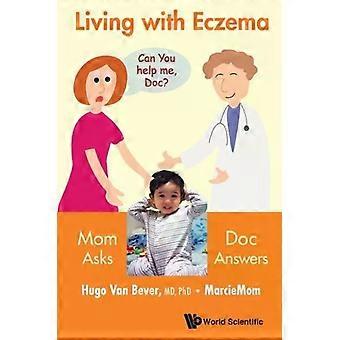 Living With Eczema Mom Asks Doc Answers - BEVER HUGO VAN