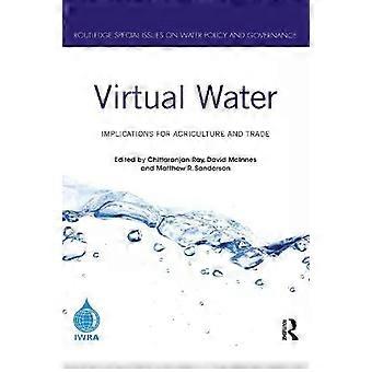 Virtual Water Implications For Agriculture And Trade - Taylor & Francis Ltd