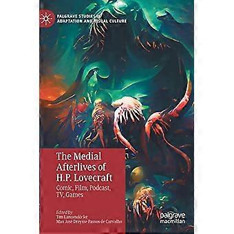 The Medial Afterlives of H.P. Lovecraft Comic Film Podcast TV Games