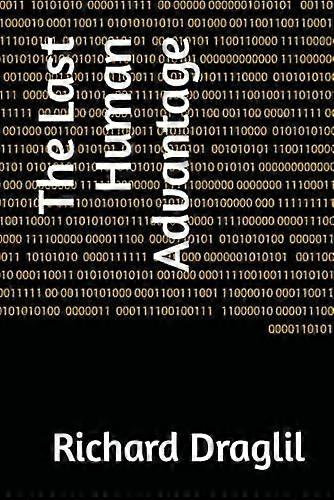 The last human advantage