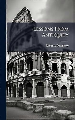Lessons from antiquity