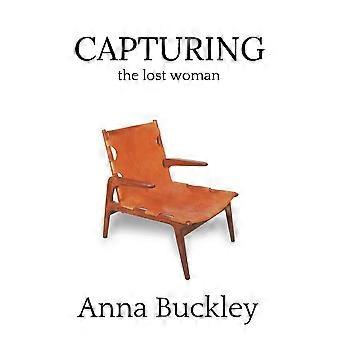 Capturing the lost woman book 2