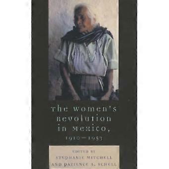 Revolução das Mulheres no México 1910-1953 - Bloomsbury Publishing PLC - Brochura - Livro em inglês - História