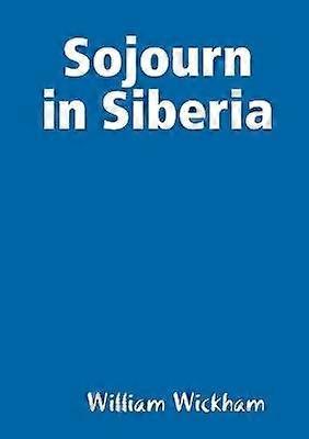 Sojourn in Siberia