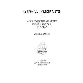 Listy niemieckich imigrantów pasażerów podróżujących z Bremy do Nowego Jorku 18551862 z miejscami pochodzenia