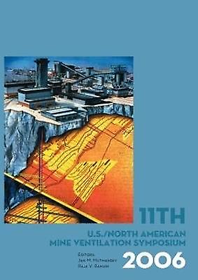11th US/North American Mine Ventilation Symposium 2006